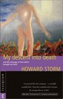 My Descent into Death And the Message of Love Which Brought Me Back