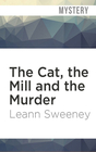 The Cat the Mill and the Murder