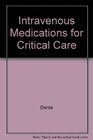 Intravenous Medications for Critical Care