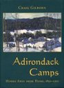 Adirondack Camps Homes Away from Home 18501950