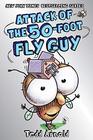 Attack of the 50Foot Fly Guy