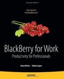 BlackBerry for Work Productivity for Professionals
