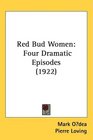 Red Bud Women Four Dramatic Episodes
