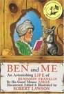Ben and Me An Astonishing Life of Benjamin Franklin by His Good Mouse Amos