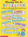 Moving on in Spelling Strategies and Activities for the Whole Classroom