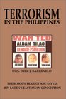 Terrorism in the Philippines The Bloody Trail of Abu Sayyaf Bin Laden's East Asian Connection