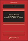 International Trade Regulation Readings Cases Notes and Problems
