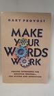 Make Your Words Work