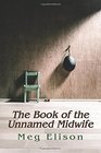 The Book of the Unnamed Midwife