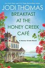 Breakfast at the Honey Creek Cafe