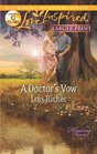 A Doctor's Vow (Healing Hearts, Bk 1) (Love Inspired, No 731) (Larger Print)