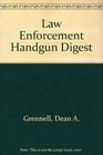 Law enforcement handgun digest