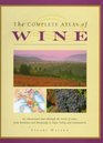 The Complete Atlas of Wine