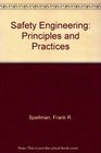 Safety Engineering Principles and Practices