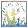 Beach Wisdom
