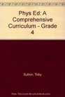 Phys Ed A Comprehensive Curriculum  Grade 4