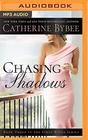 Chasing Shadows (First Wives)