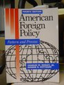American Foreign Policy Pattern and Process