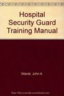 Hospital Security Guard Training Manual