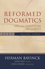 Reformed Dogmatics Sin And Salvation in Christ