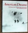 American Dreams One Hundred Years of Business Ideas and Innovation from the Wall Street Journal
