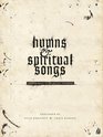 Hymns  Spiritual Songs Modern Music in the Ancient Sanctuary