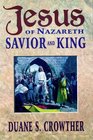 Jesus of Nazareth Savior and King 414 Events in the Life of Christ