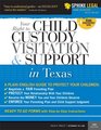 Child Custody Visitation and Support in Texas 2E