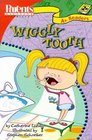 Wiggly Tooth