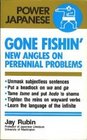 Gone Fishin' New Angles on Perennial Problems