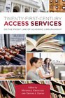 TwentyFirstCentury Access Services On the Frontline of Academic Librarianship