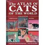 The Atlas of Cats of the World Domesticated and Wild