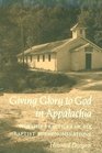 Giving Glory to God in Appalachia: Worship Practices of Six Baptist Subdenominations