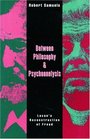 Between Philosophy and Psychoanalysis Lacan's Reconstruction of Freud