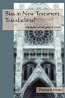 Bias in New Testament Translations A Defense of the Deity of Christ