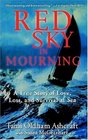 Red Sky in Mourning: A True Story of Love, Loss, and Survival at Sea