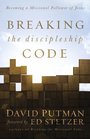 Breaking the Discipleship Code Becoming a Missional Follower of Jesus