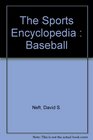 The Sports Encyclopedia  Baseball