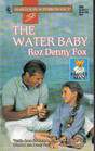 The Water Baby (Family Man) (Harlequin Superromance, No 686)