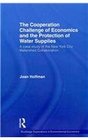 The Cooperation Challenge of Economics and the Protection of Water Supplies A Case Study of the New York City Watershed Collaboration