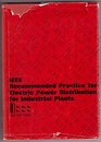 Recommended Practice for Electric Power Distribution for Industrial Plants
