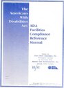 Americans with Disabilities Act Facilities Compliance Workbook