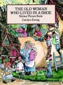 The Old Woman Who Lived in a Shoe Sticker Picture Book With 25 Reusable PeelandApply Stickers