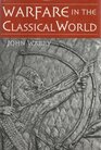 Warfare in the Classical World