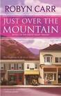 Just Over The Mountain  (Grace Valley, Bk 2)