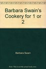 Barbara Swain's Cookery for 1 or 2