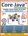 Core Java Professional - Learn Java Step By Step.: Java The Complete Reference & Beginner's Guide 2014. (Volume 3)