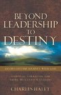 Beyond Leadership to DestinyJacob's Lifetime Journey with God