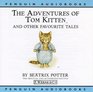 The Adventures of Tom Kitten and Other Favourite Tales  World of Beatrix Potter Volume 2