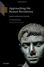 Approaching the Roman Revolution Papers on Republican History